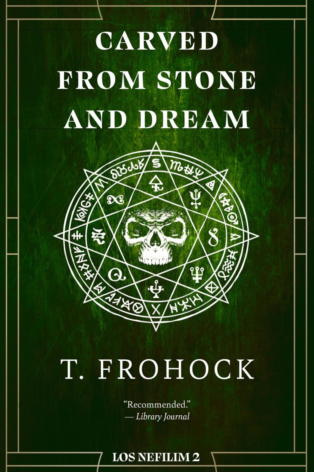 Carved From Stone and Dream (Los Nefilim Book 2)