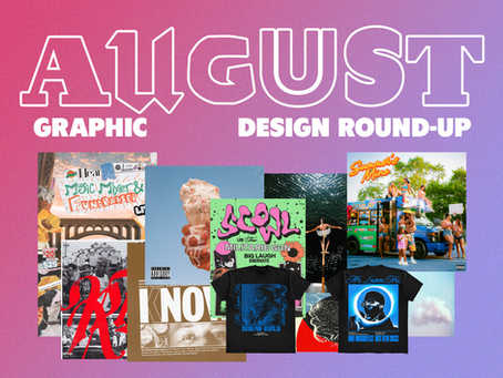 August Graphic Design Round-Up