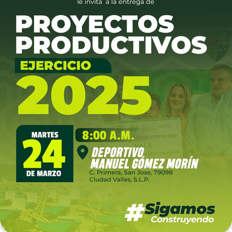 El martes será la entrega de Proyectos Productivos en Ciudad Valles