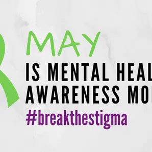 May is Mental Health Awareness Month