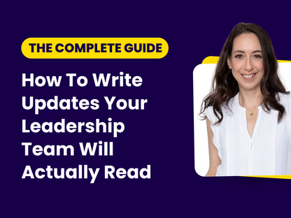 How To Write Updates Your Leadership Team Will Actually Read