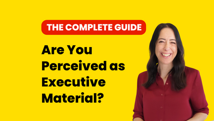 Are You Perceived As Executive Material?