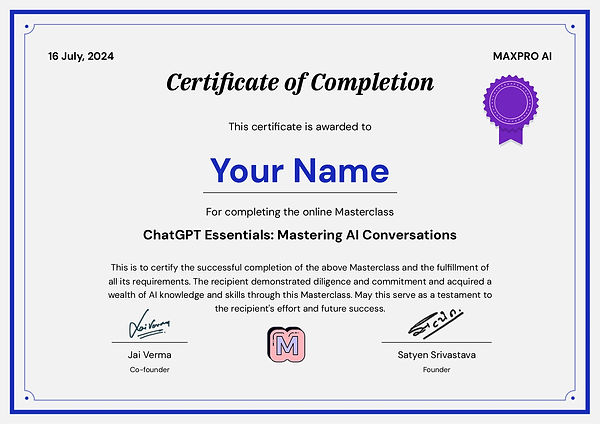 Gain prestigious certificate from MAXPRO AI's certification programmes. Our certificates, awarded upon successful completion of our courses, validate your expertise in AI tools and methodologies, enhancing your professional profile and career prospects.