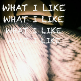What I Like