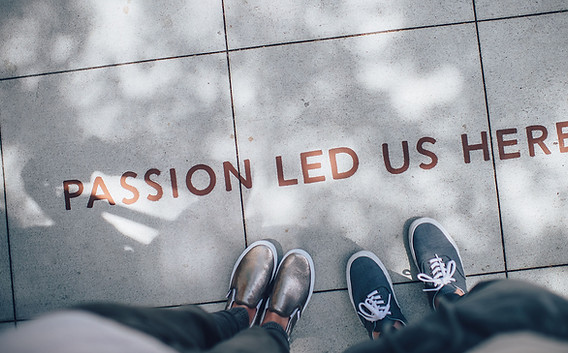 Passion Led Us Here