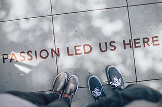 Passion Led Us Here
