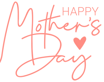 Happy Mother's Day