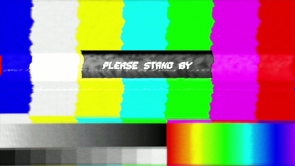 Please Stand By Display