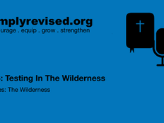 326: Testing In The Wilderness