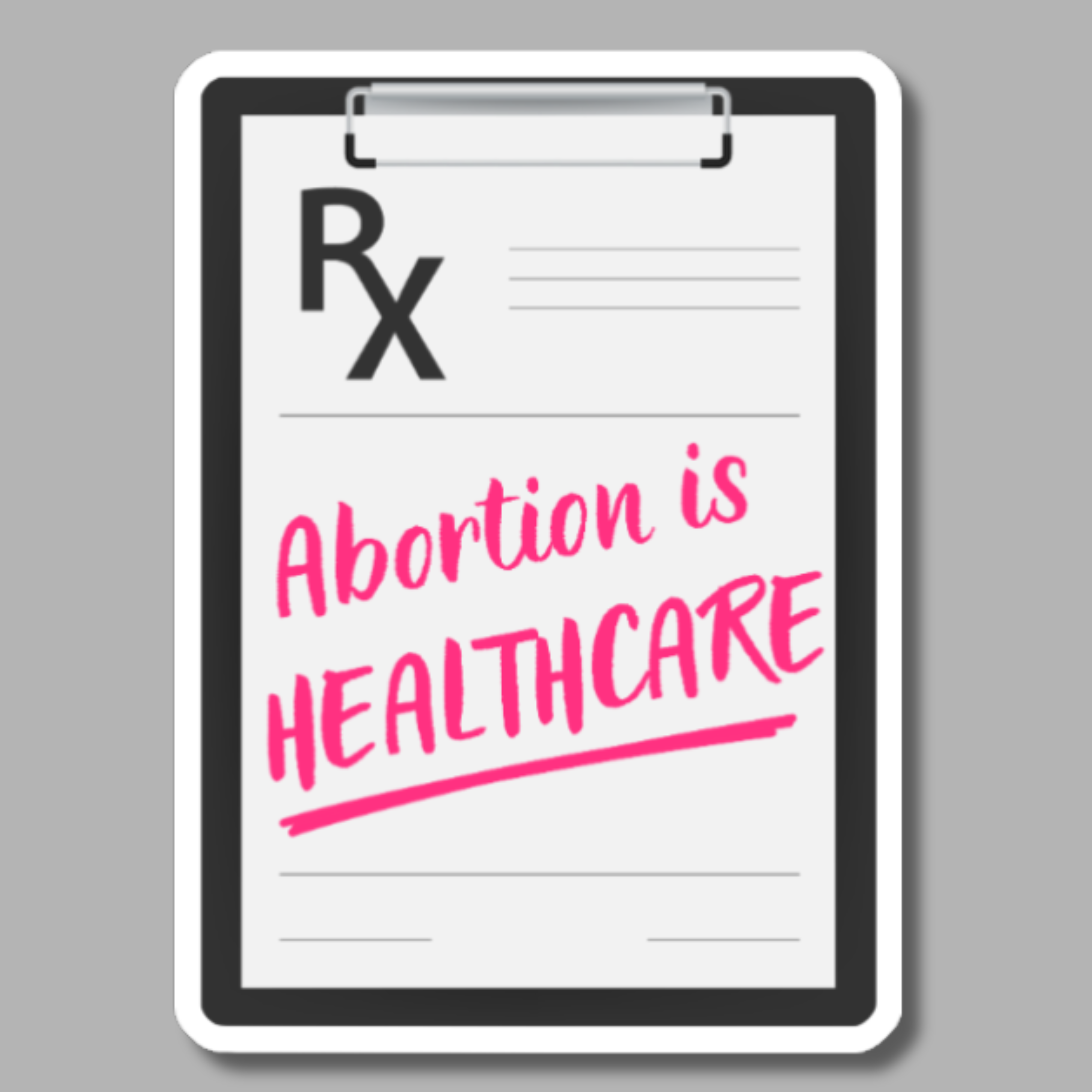 vinyl sticker of a prescription on a clipboard and the words "abortion is healthcare"