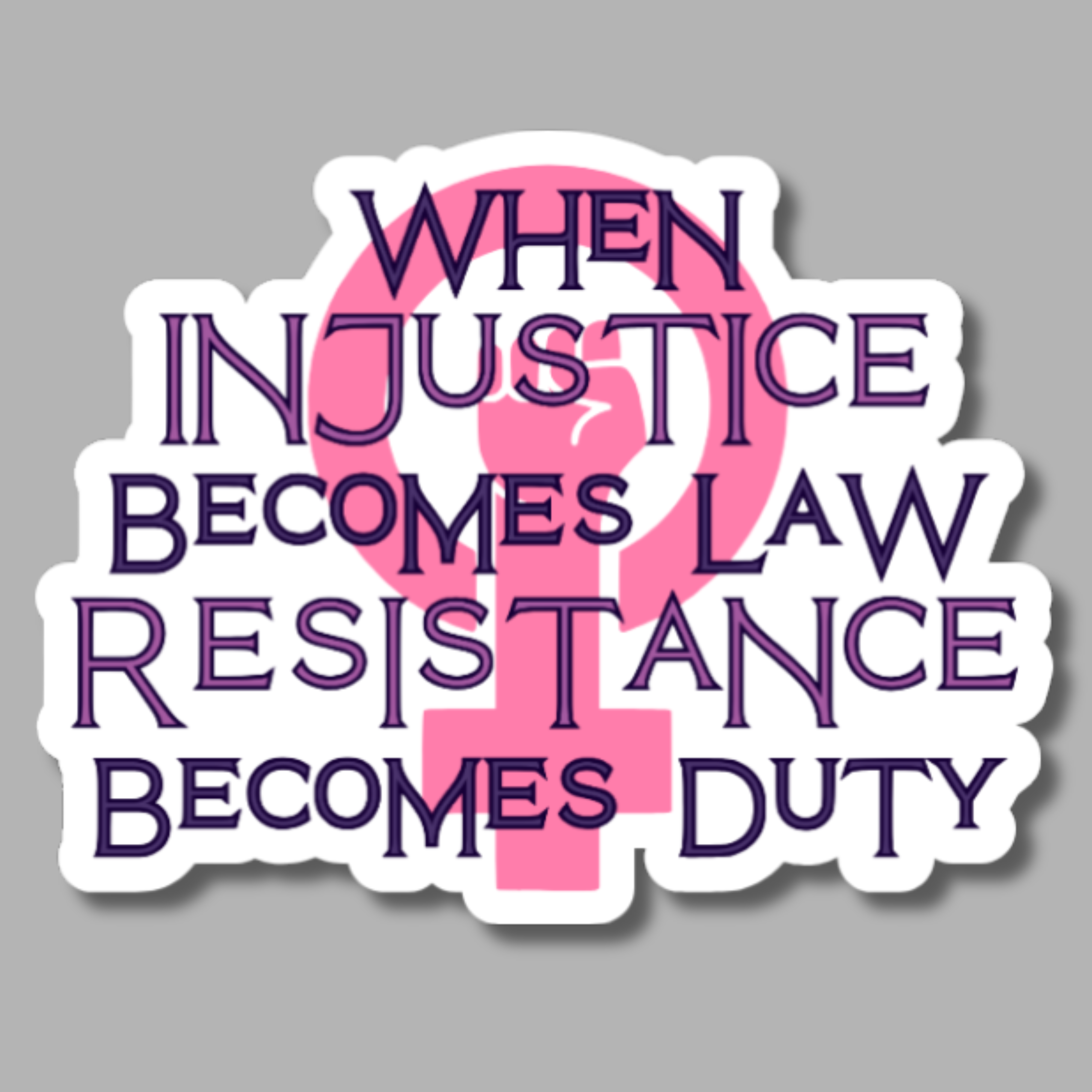 When Injustice Becomes Law Resistance Becomes Duty