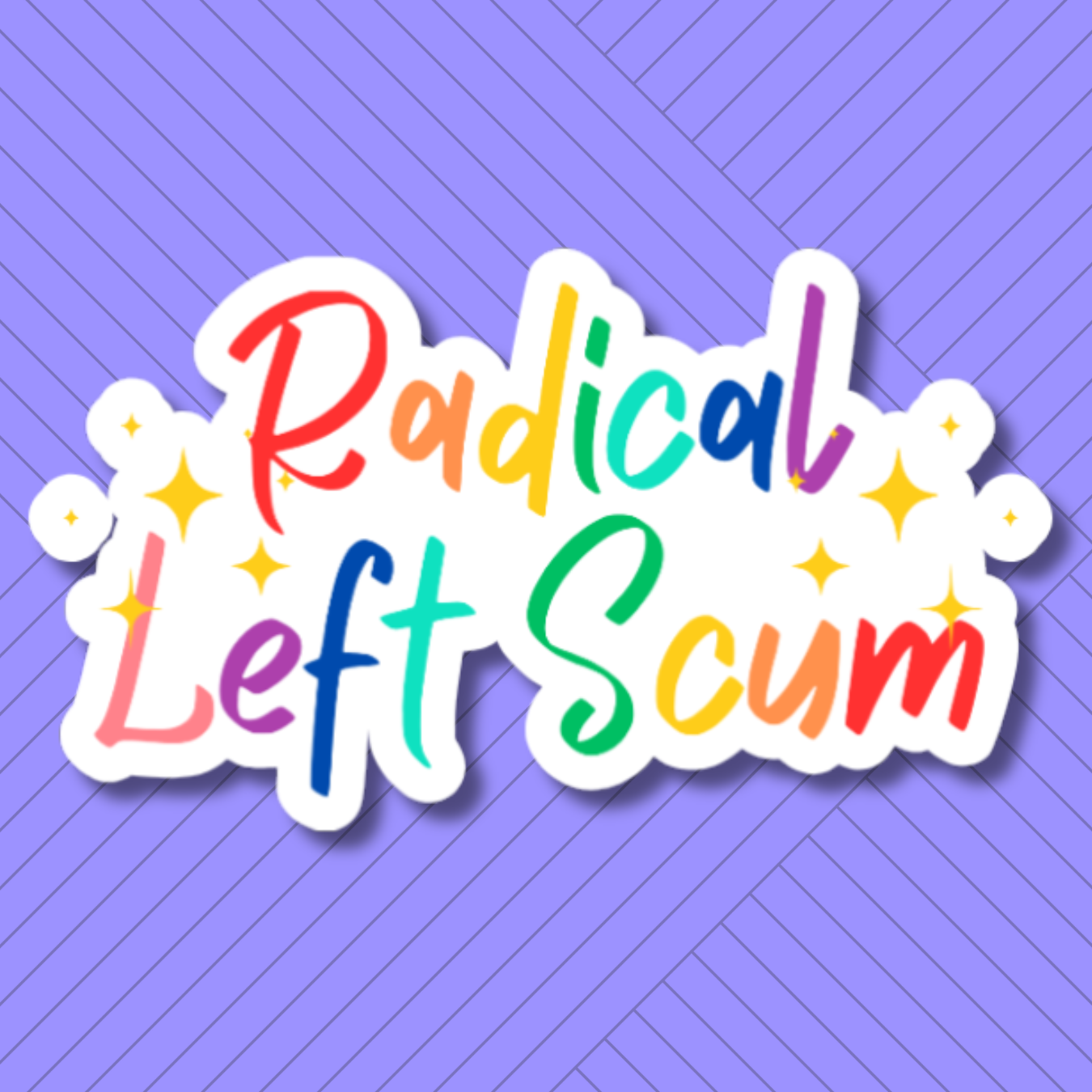 vinyl sticker of the words "radical left scum" in rainbow letters