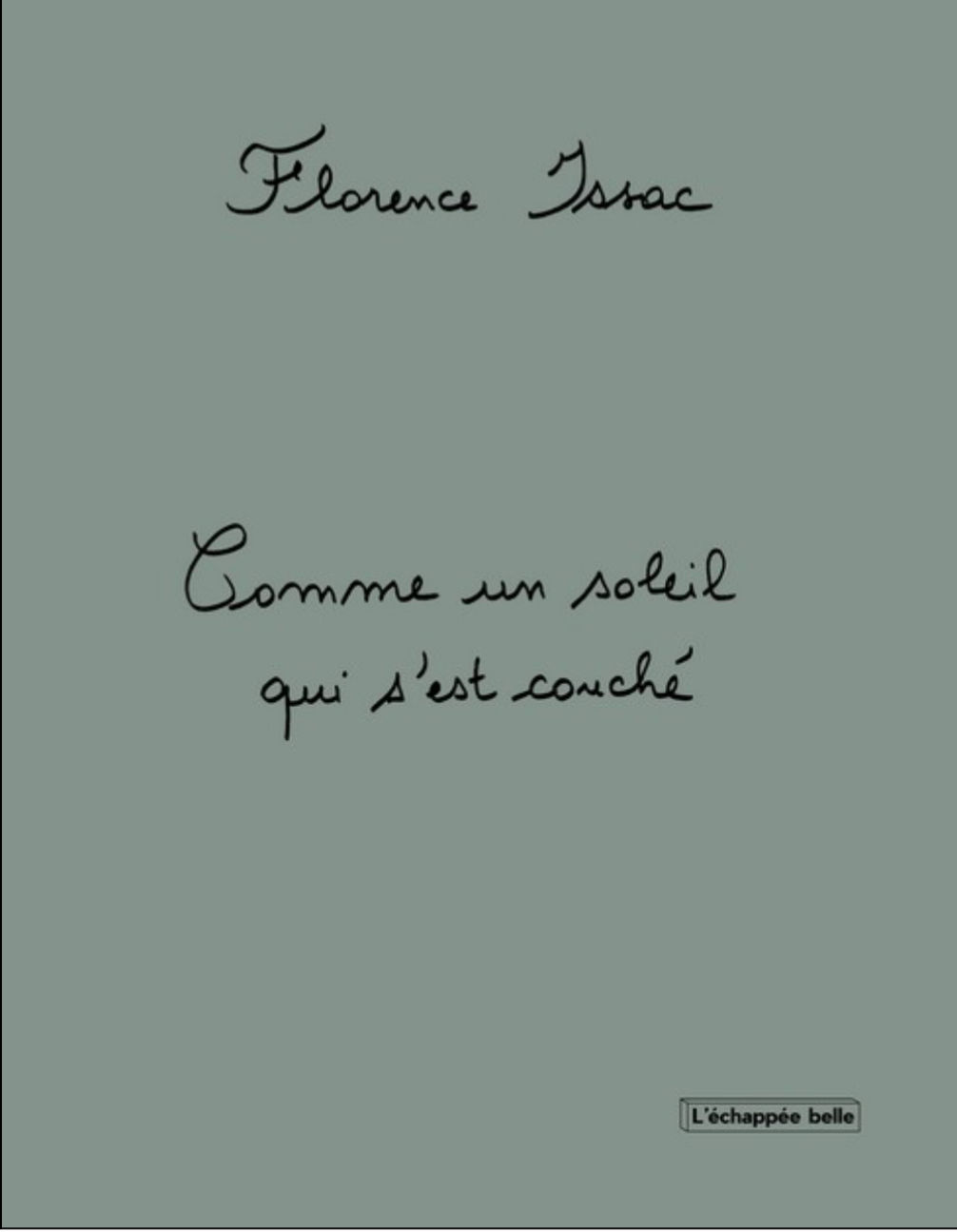 Comme un soleil qui s’est couché - Florence Issac