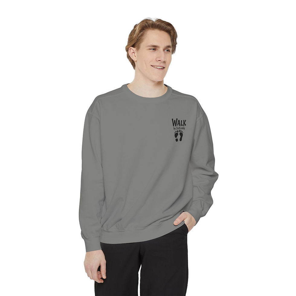 Thumbnail: Faith Walk Sweatshirt "Walk by Faith Daily" 