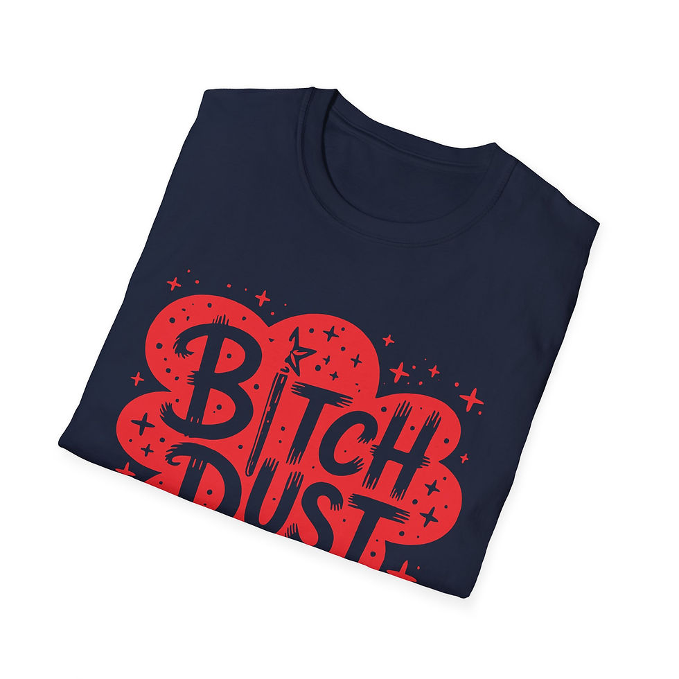 Thumbnail: Bitch Dust T-Shirt | I Sprinkle That Stuff On Everything