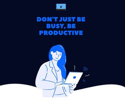don't just be busy, be productive.jpg