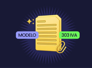 Modelo 303 IVA: cómo rellenarlo y presentarlo sin errores