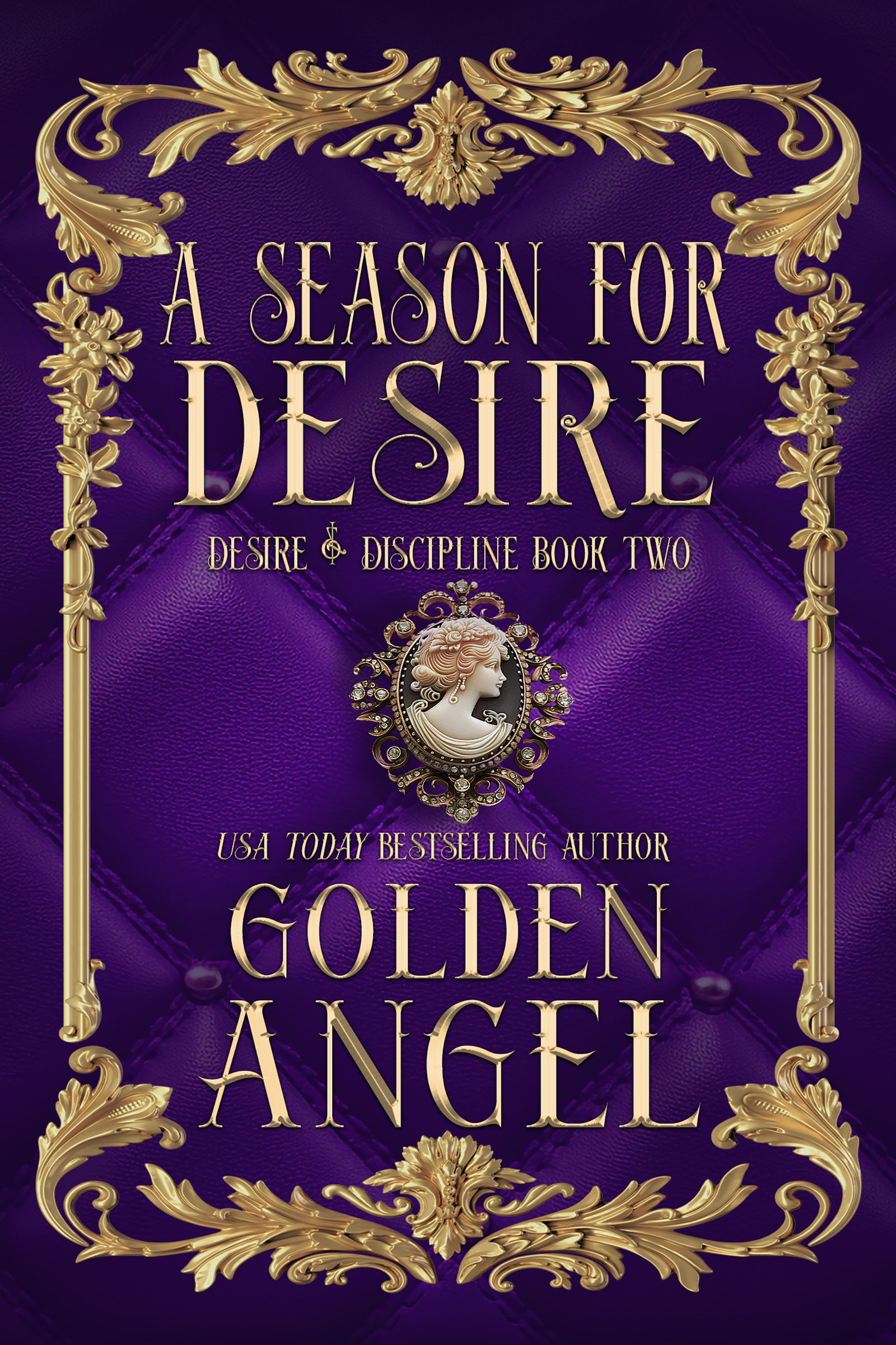 A Season For Desire (Desire and Discipline Book 2)