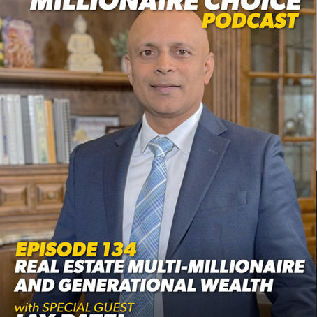 EP134: real estate multi-millionaire and generational wealth, jay patel, proptex