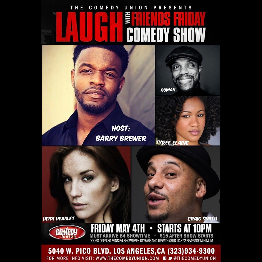 Laugh with Friends FRIDAY - 10:00 PM