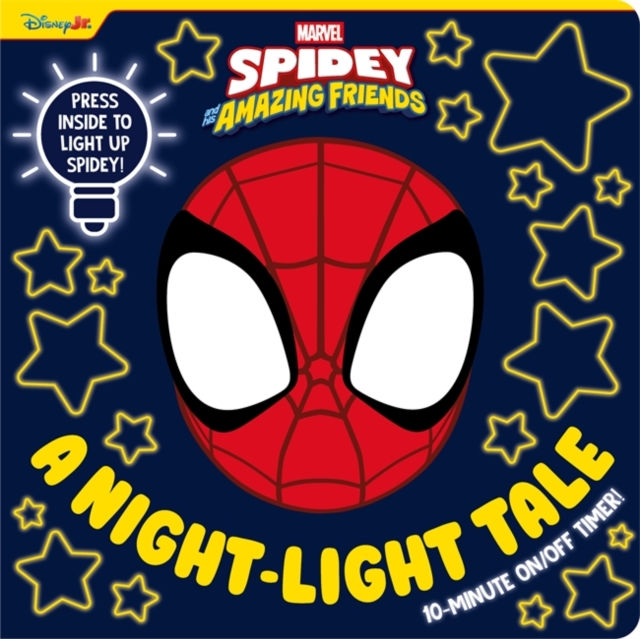 SPIDEY & HIS AMAZING FRIENDS - A NIGHT-LIGHT TALE BOARD BOOK