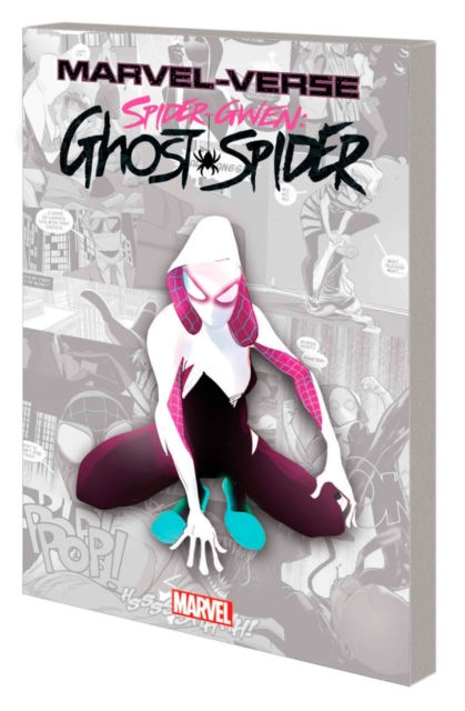 MARVEL-VERSE GN TP SPIDER-GWEN GHOST SPIDER