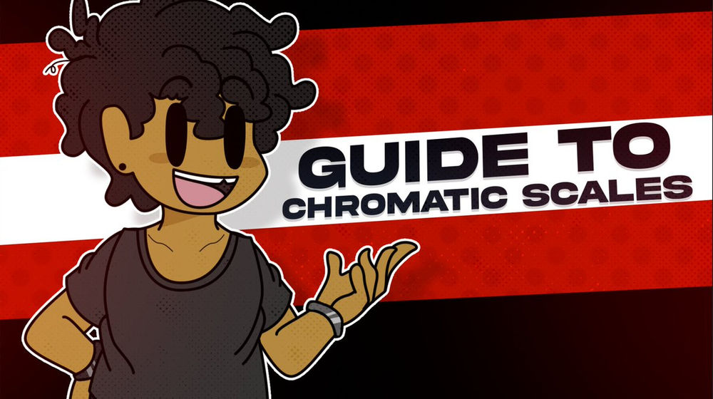 Guide to Chromatic Scales | Friday Night Fansite