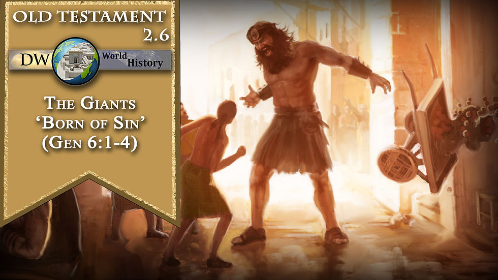 The Giants Born of Sin (Gen 6:1-4)