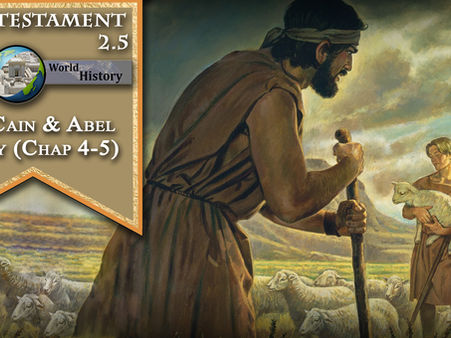 The Cain & Abel Story (Chap 4-5)