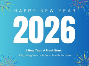 A New Year, A Fresh Start: Reigniting Your Job Search with Purpose 