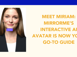 Meet Miriam: MirrorMe’s Interactive AI Avatar Is Now Your Go-To Guide