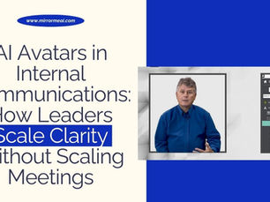AI Avatars in Internal Communications: How Leaders Scale Clarity Without Scaling Meetings