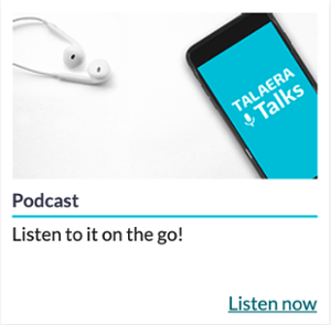 Podcast: Talaera Talks - Talaera