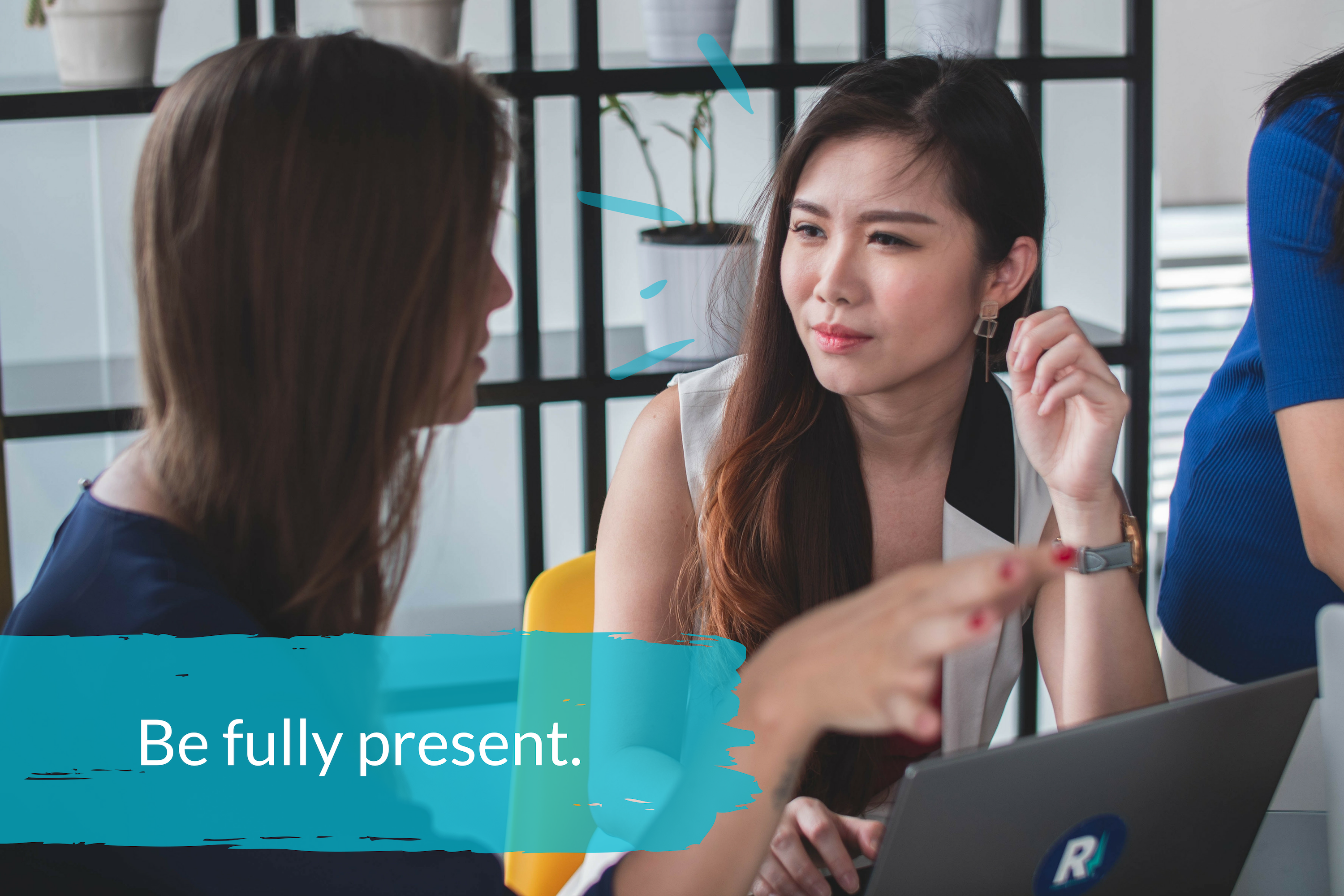 2 Conversation Skills - Be fully present