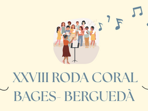 XXVIII Roda Coral Bages-Berguedà
