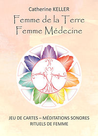 Femme de la Terre, Femme Médecine Catherine Keller