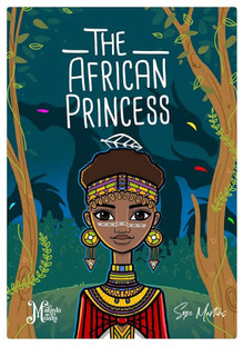 A regal young African princess with braided hair, traditional jewellery, and vibrant patterned attire stands confidently in a lush forest setting; cover titled “The African Princess” by Makayla Malaka and Sope Martins.