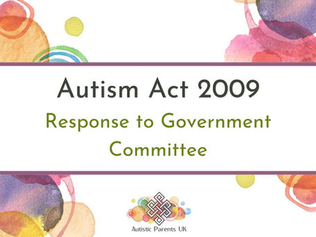 Autism Act 2009: Response to Government Comittee