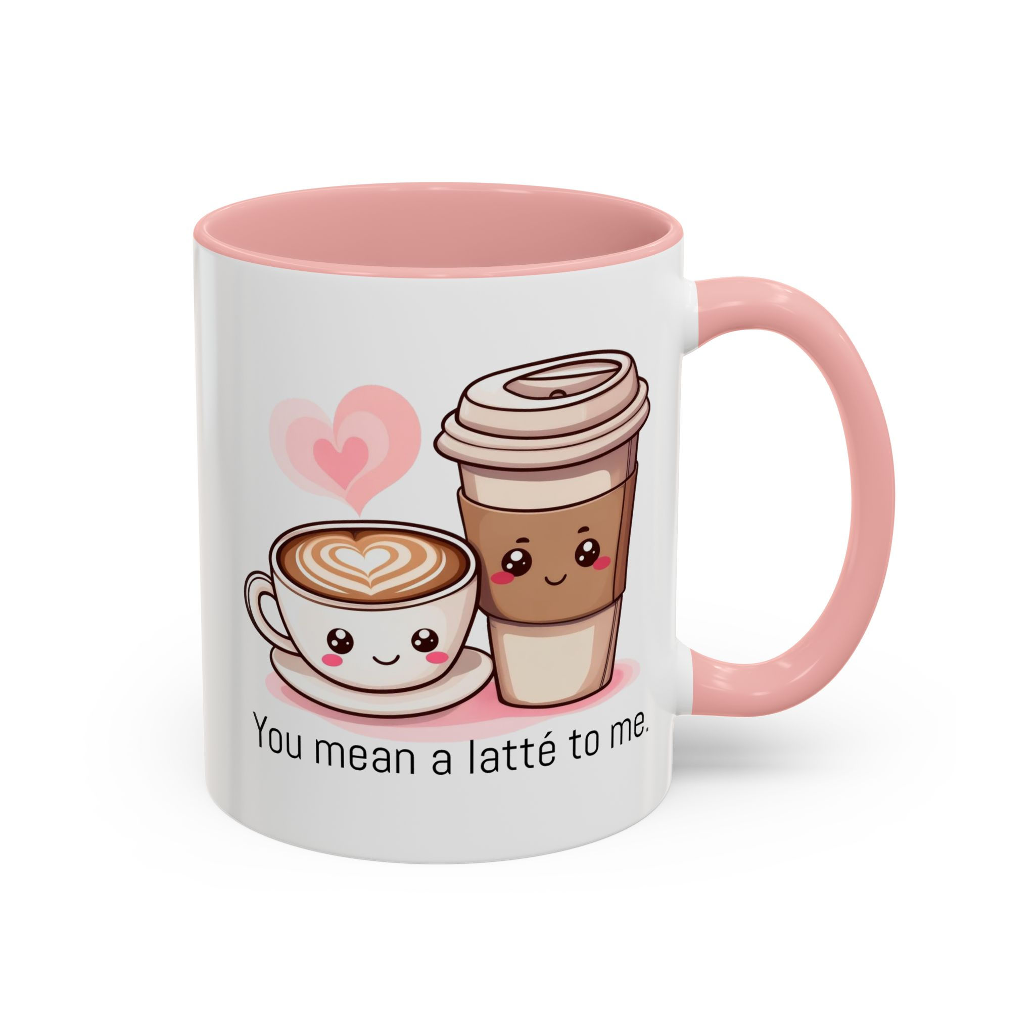 You mean a latte to me Kawaii 11oz and 15oz Coffee/Tea Mug