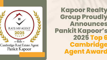 Kapoor Realty Group Proudly Announces Pankit Kapoor’s 2025 Top 6 Cambridge Agent Award