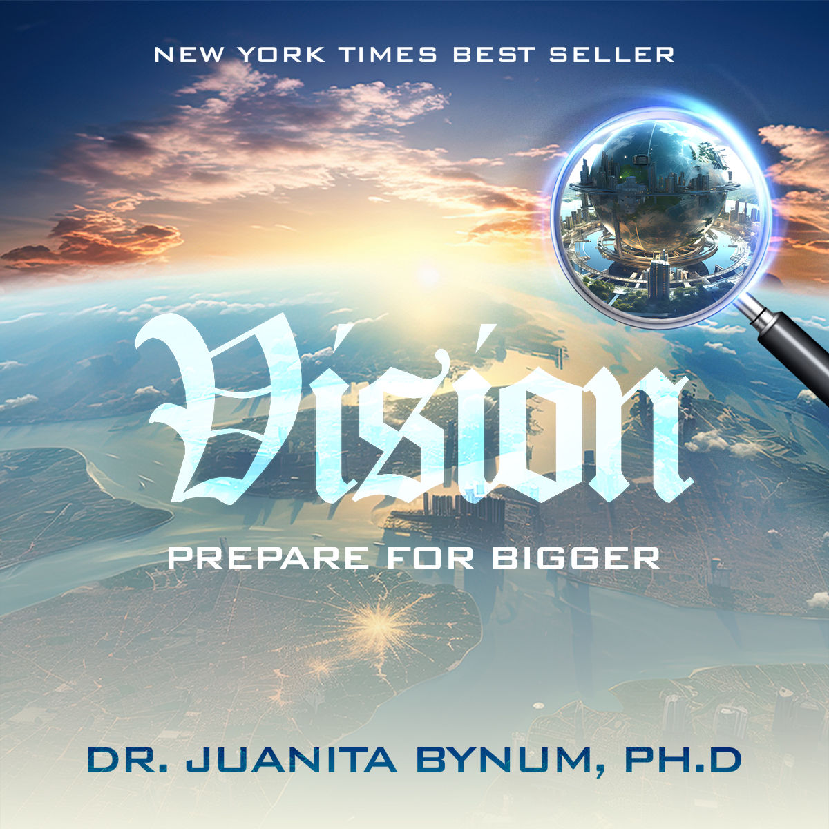 Vision: Prepare For Bigger