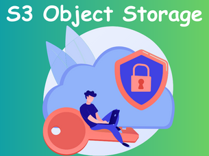 S3 Object Storage: Revolutionizing Data Management