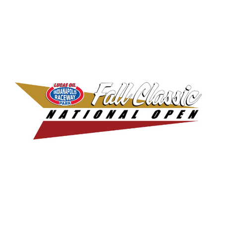 34th Annual Fall Classic National Open and Oakley Motorsports Super Quick at Lucas Oil Indianapolis Raceway Park 10/17 - 10/19