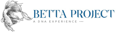 Betta Project — A DNA Experience