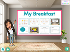 Pack 2 - My Breakfast (full lesson) - Primaire
