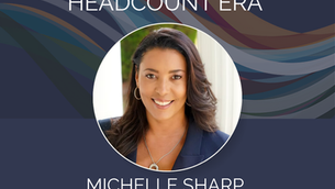 The Liquid Leadership Series: The End of the Headcount Era