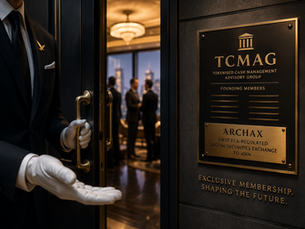 When standards bodies form in emerging financial markets, the names on the founding membership list matter enormously. They shape the requirements, the definitions and ultimately the infrastructure that gets built. The Tokenised Cash Management Advisory Group, known as TCMAG, is the closest thing the institutional digital money sector currently has to a standards-setting body with real banking weight behind it. This week, Archax confirmed its membership, making it the first FCA-regulated digital securities exchange to join.