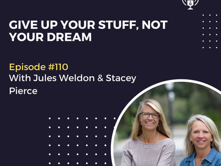 Give Up Your Stuff, Not Your Dream