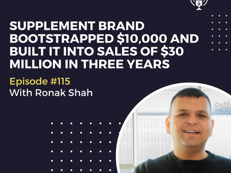 Supplement Brand Bootstrapped $10,000 and Built It Into Sales of $30 Million in Three Years