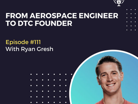 From Aerospace Engineer to DTC Founder